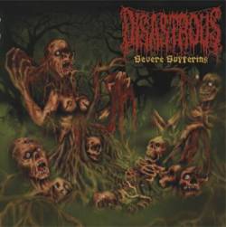 Disastrous : Severe Suffering